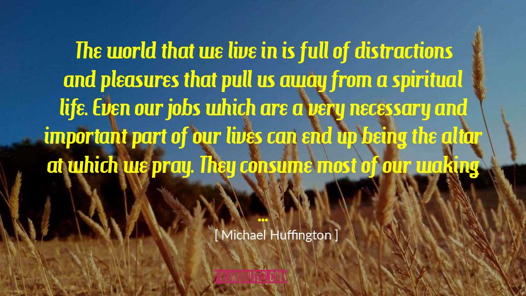 Whitenack Jobs quotes by Michael Huffington