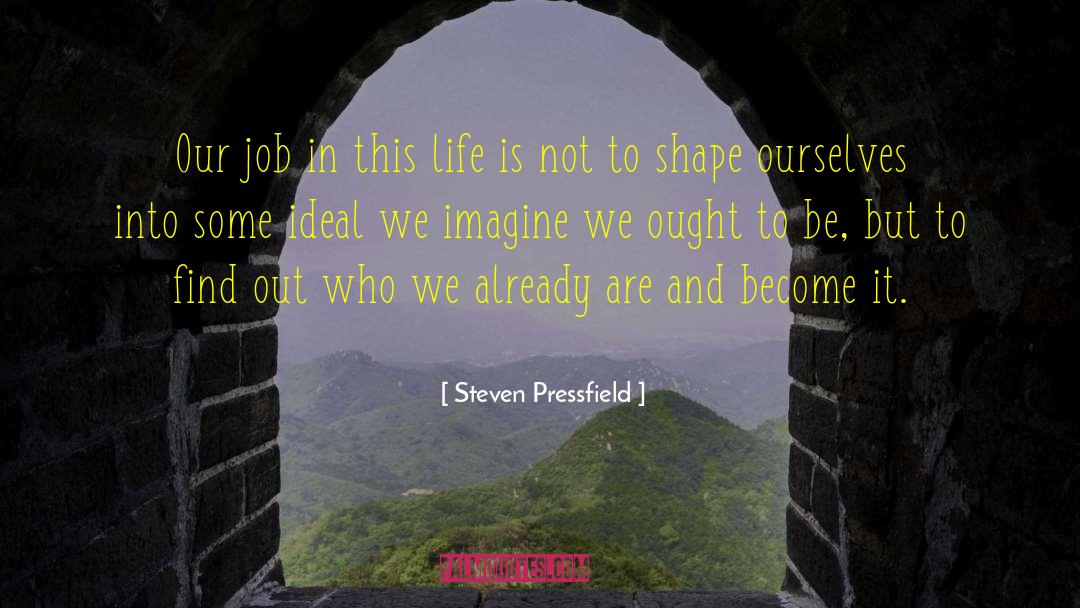 Whitenack Jobs quotes by Steven Pressfield