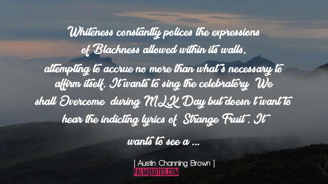 Whiteness quotes by Austin Channing Brown