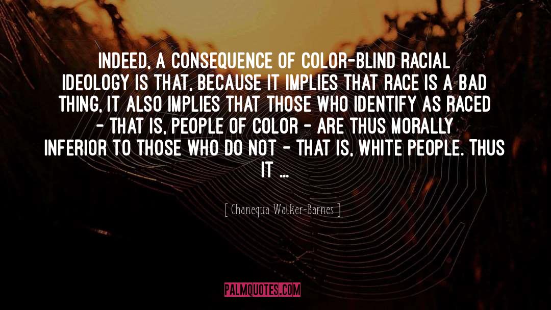 Whiteness quotes by Chanequa Walker-Barnes