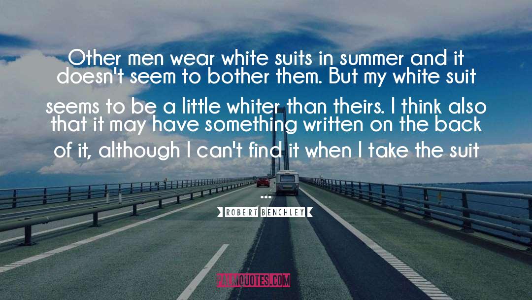 Whiter quotes by Robert Benchley