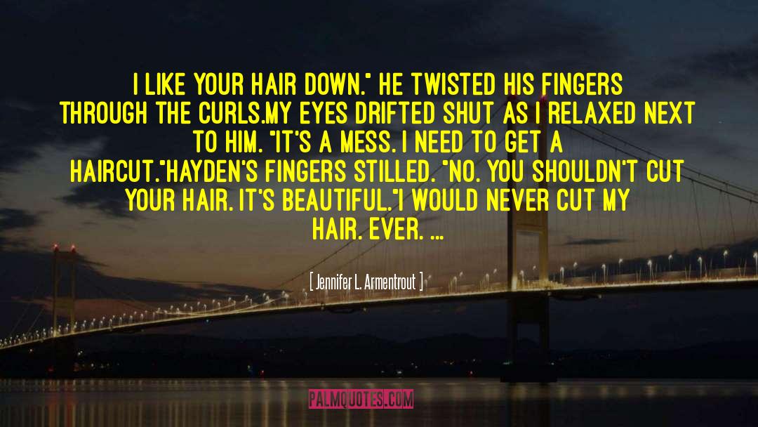 Whitewall Haircut quotes by Jennifer L. Armentrout