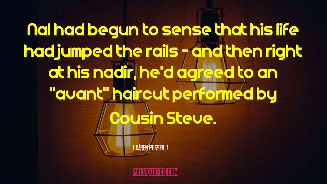 Whitewall Haircut quotes by Karen Russell