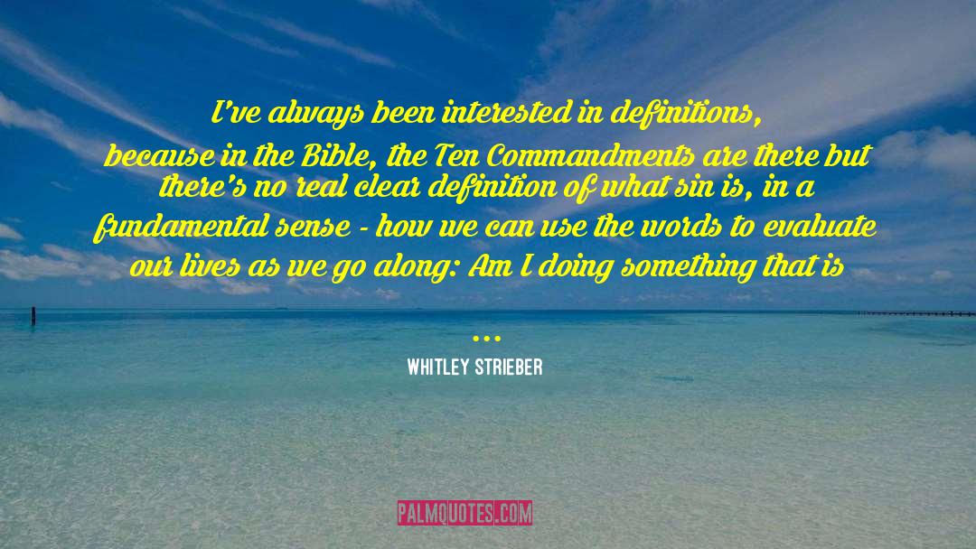 Whitley quotes by Whitley Strieber