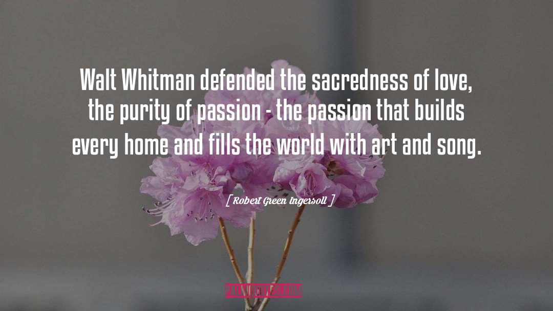 Whitman quotes by Robert Green Ingersoll