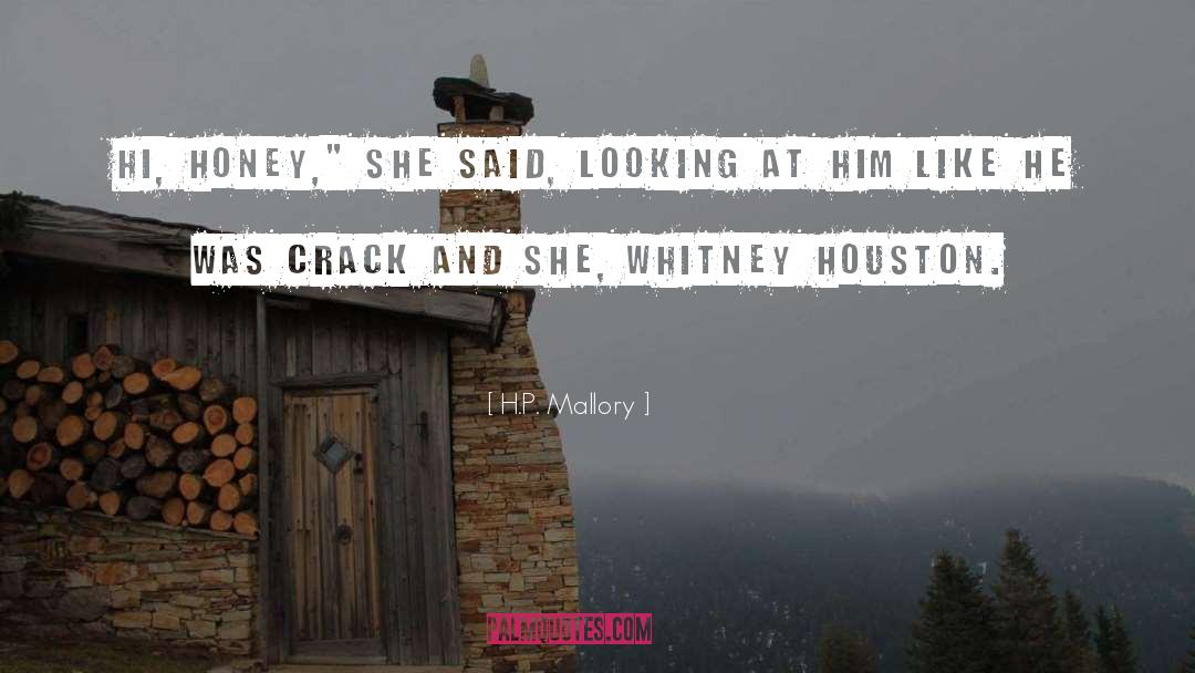 Whitney Houston quotes by H.P. Mallory