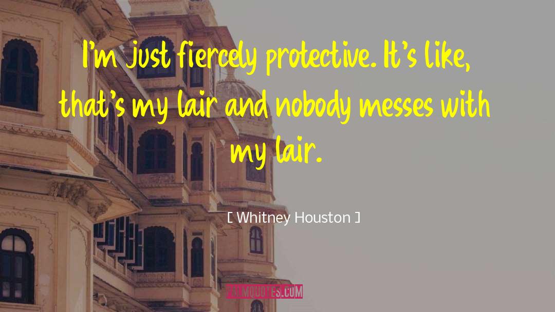 Whitney quotes by Whitney Houston