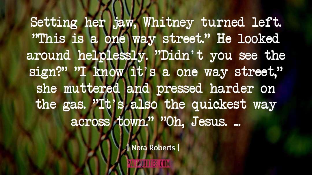 Whitney quotes by Nora Roberts