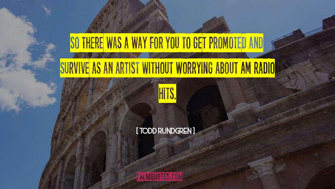 Whitney Radio quotes by Todd Rundgren