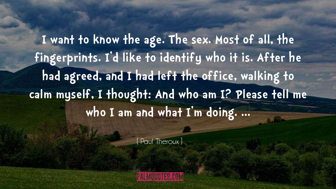 Who Am I Christian quotes by Paul Theroux