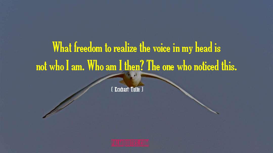 Who Am I quotes by Eckhart Tolle