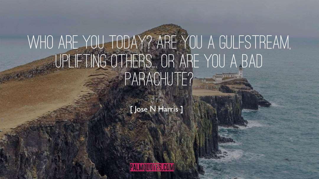 Who Are You quotes by Jose N Harris