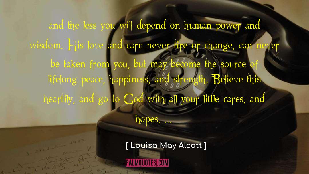 Who Can You Depend On quotes by Louisa May Alcott