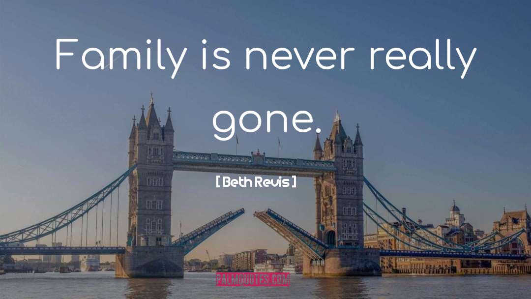 Who Family Really Is quotes by Beth Revis