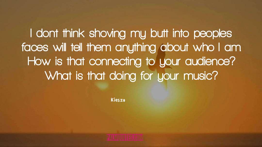 Who I Am quotes by Kiesza