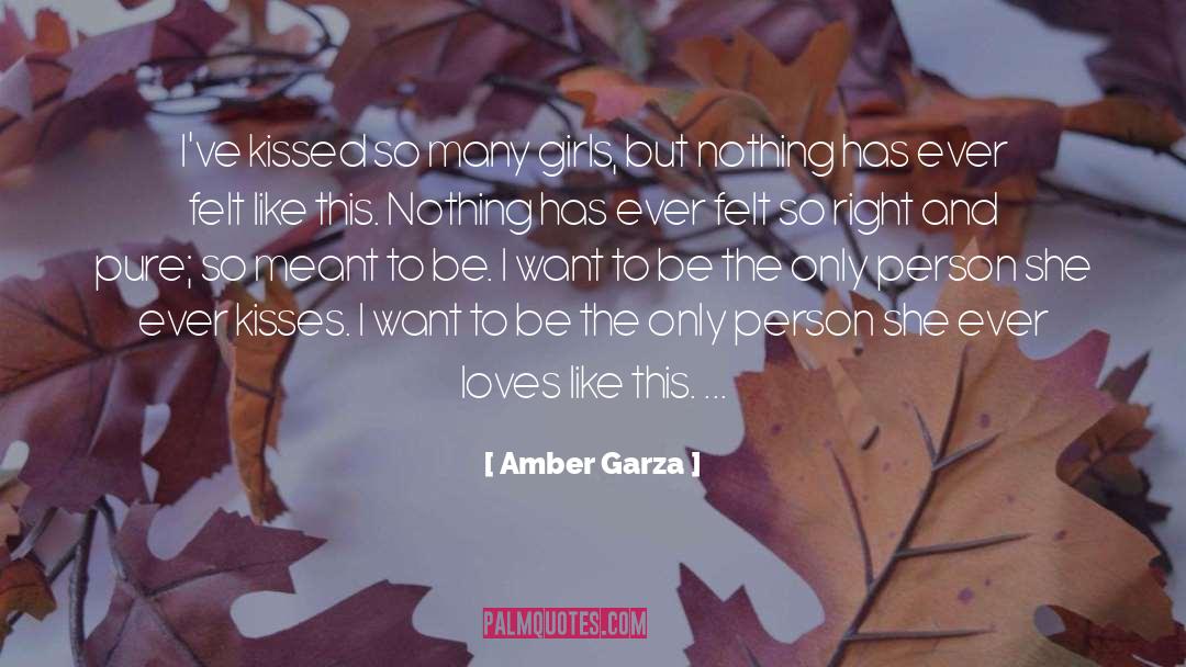 Who I Kissed quotes by Amber Garza