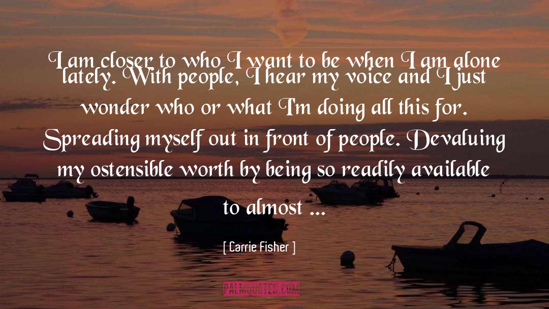 Who I Want To Be quotes by Carrie Fisher