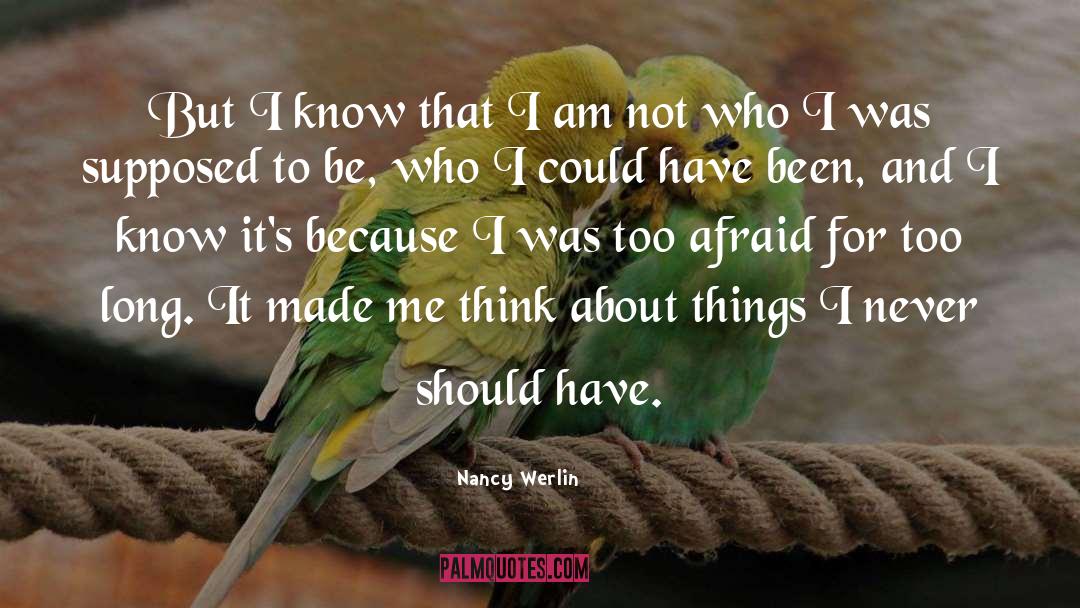 Who I Was quotes by Nancy Werlin
