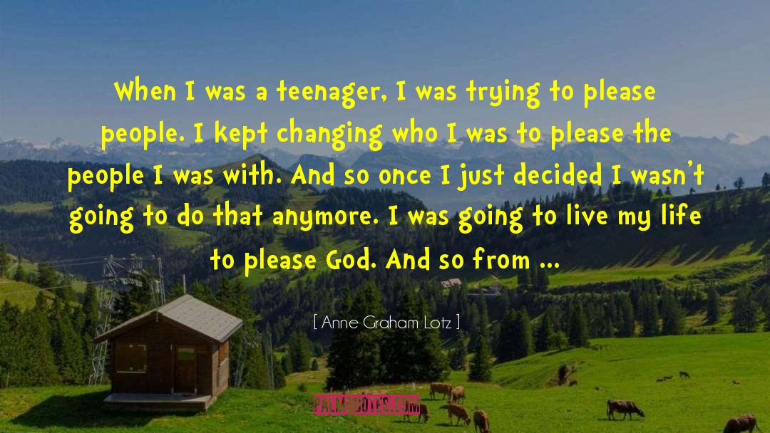 Who I Was quotes by Anne Graham Lotz