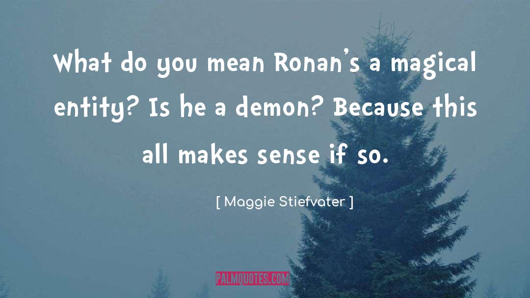 Who Is He quotes by Maggie Stiefvater