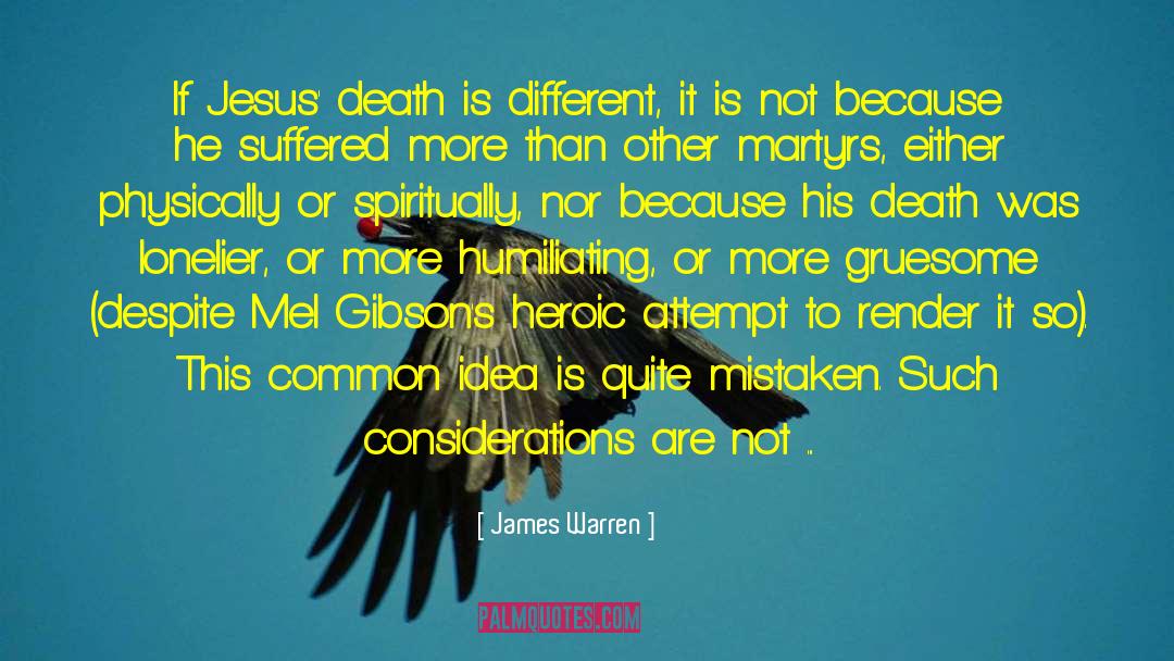 Who Jesus Is quotes by James Warren