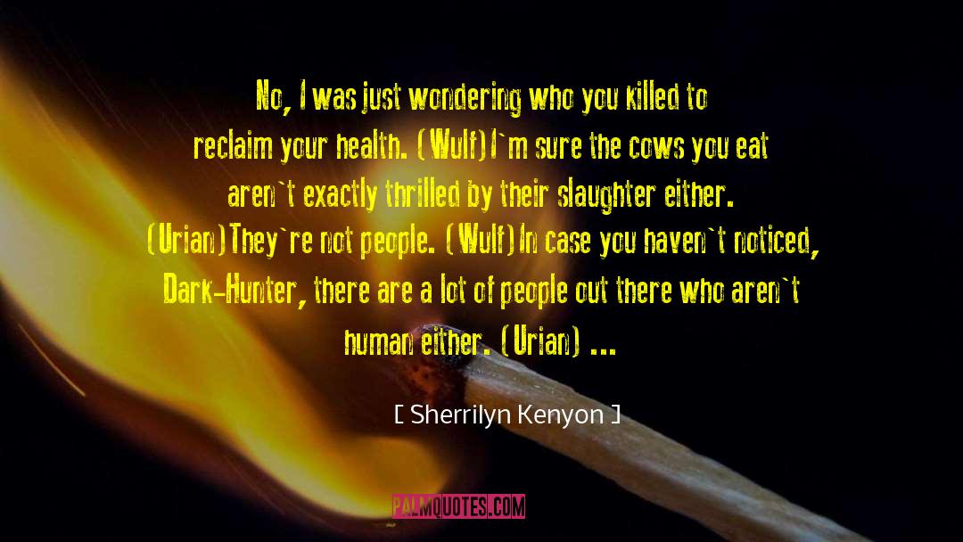 Who Killed The Electric Car quotes by Sherrilyn Kenyon