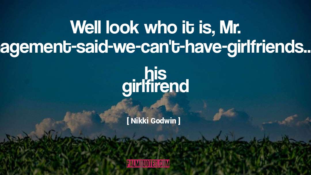 Who Said It First quotes by Nikki Godwin