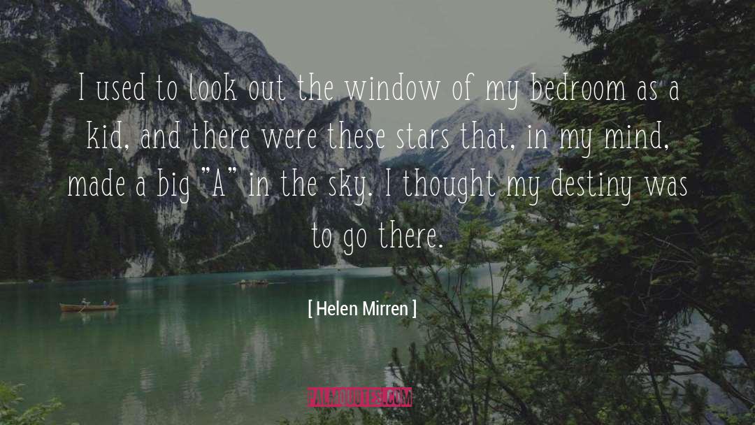 Who Sneaks In My Bedroom Window quotes by Helen Mirren