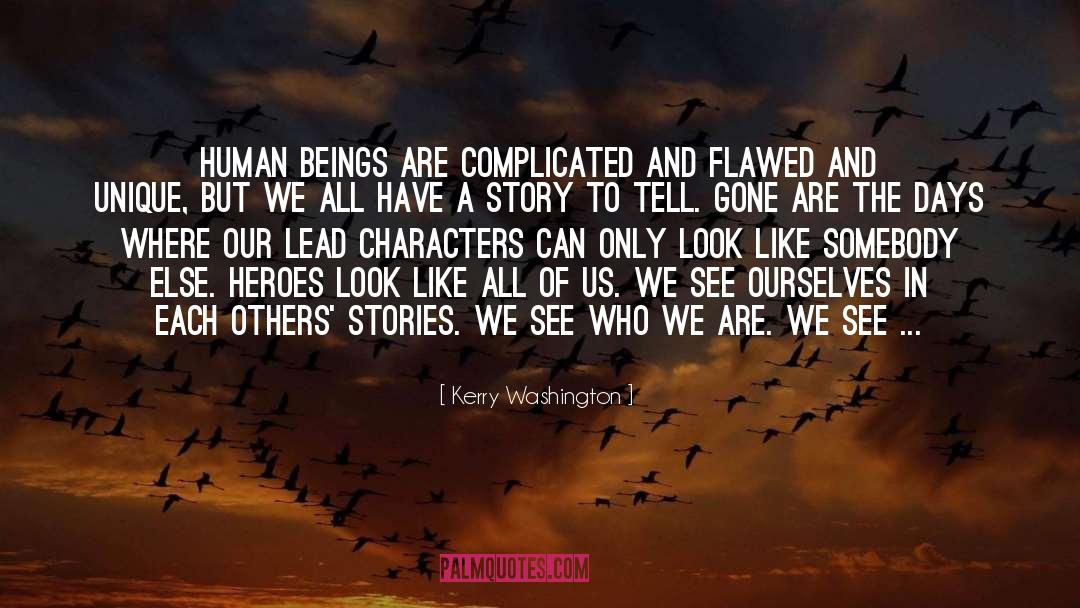 Who We Are quotes by Kerry Washington