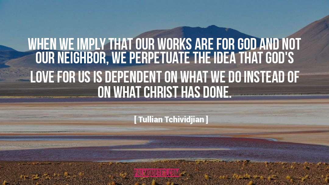 Who We Love quotes by Tullian Tchividjian