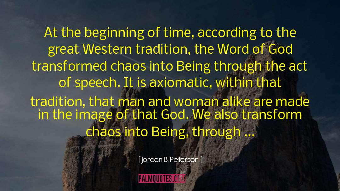 Who We Truly Are quotes by Jordan B. Peterson