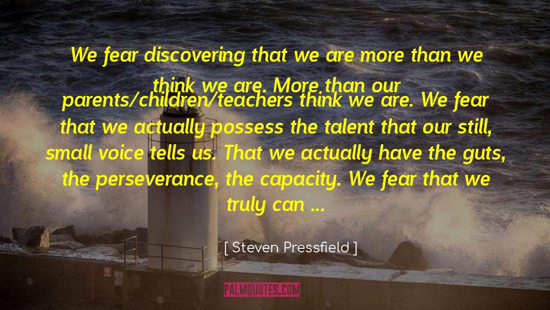 Who We Truly Are quotes by Steven Pressfield
