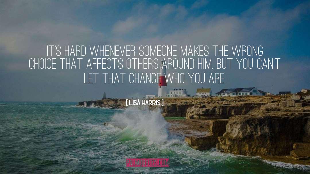 Who You Are quotes by Lisa Harris