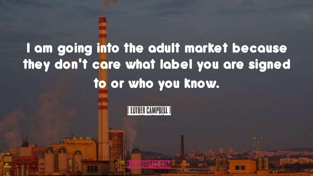 Who You Know quotes by Luther Campbell