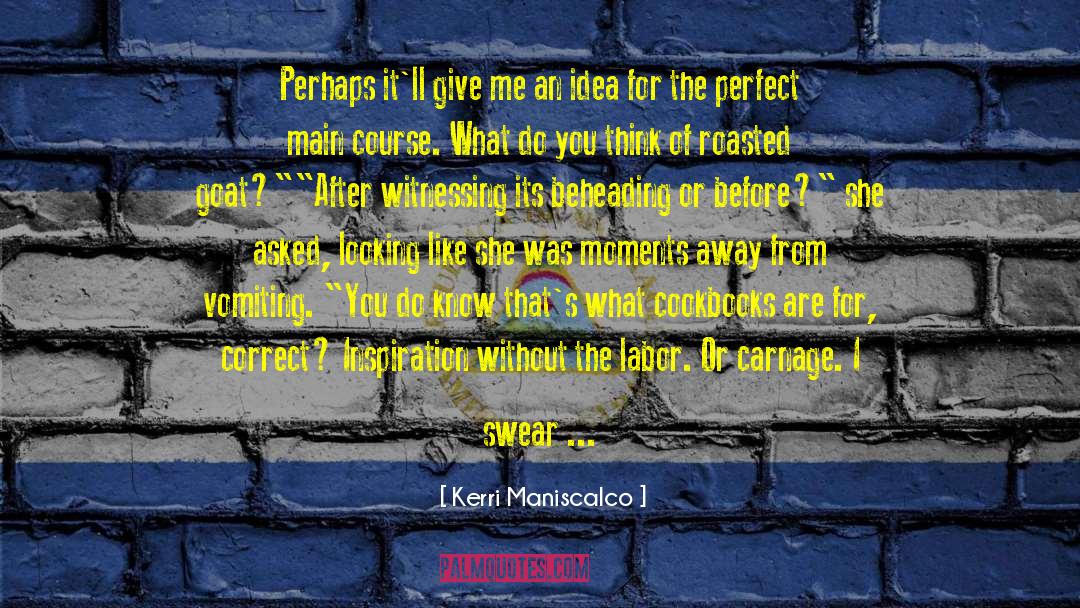 Who You Think You Are quotes by Kerri Maniscalco