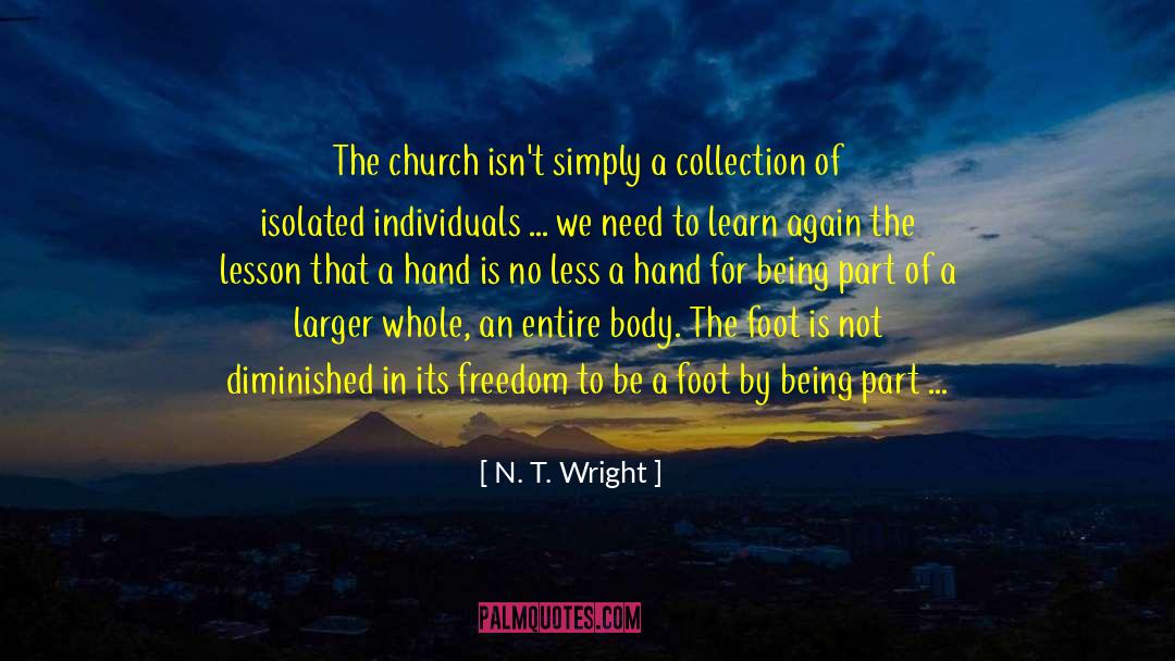 Whole Body Learning quotes by N. T. Wright