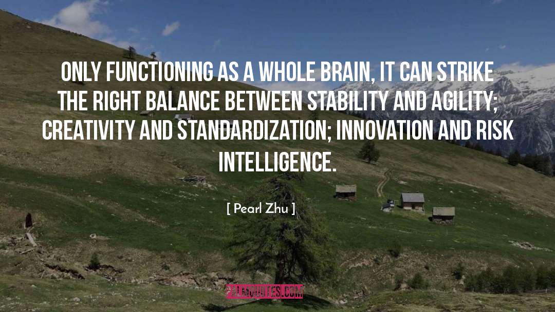Whole Brain Thinking quotes by Pearl Zhu