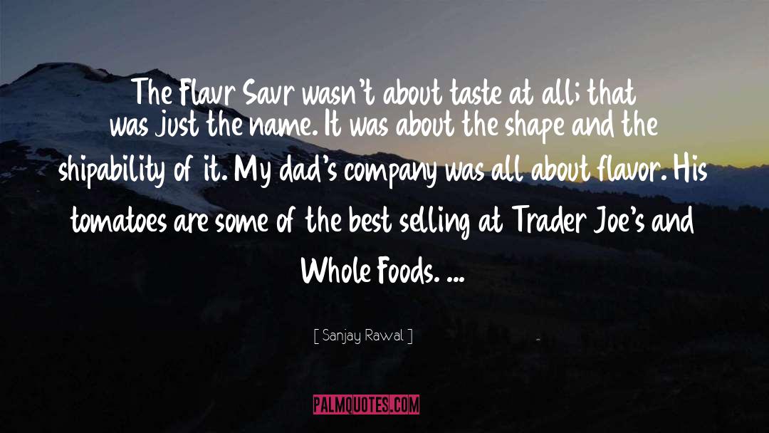 Whole Foods quotes by Sanjay Rawal
