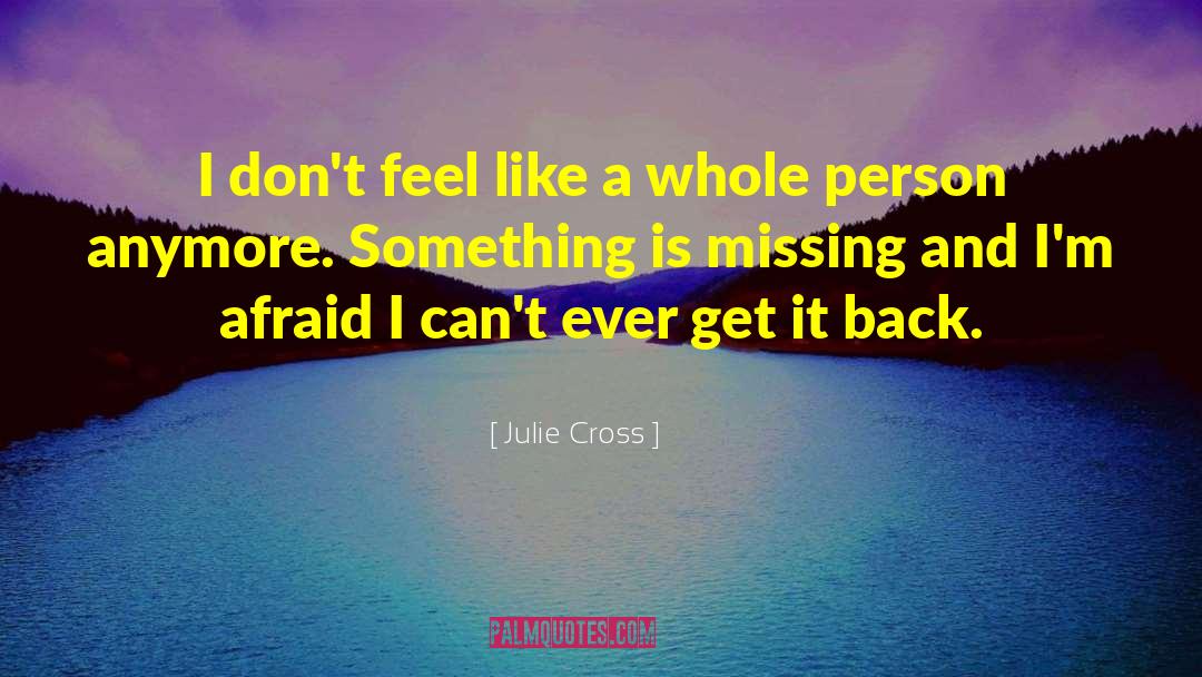 Whole Person quotes by Julie Cross