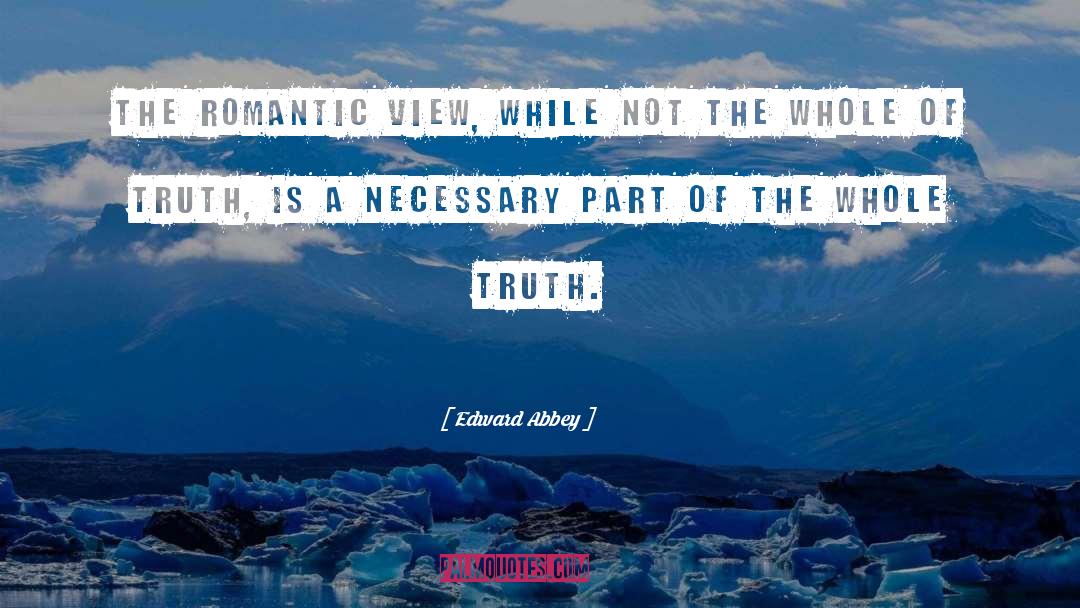 Whole Truth quotes by Edward Abbey