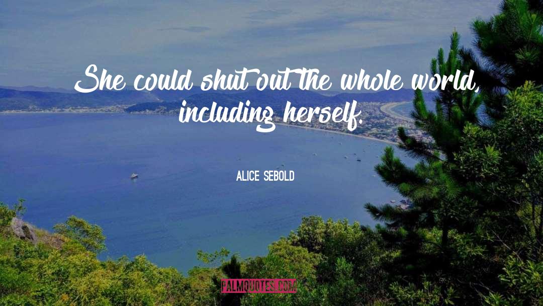 Whole World quotes by Alice Sebold