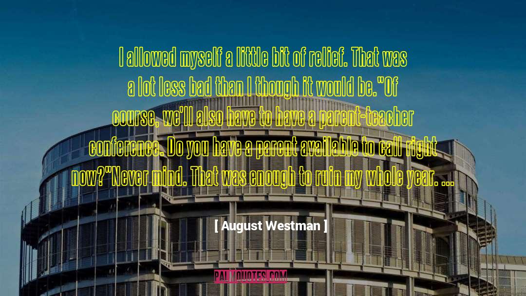 Whole Year quotes by August Westman