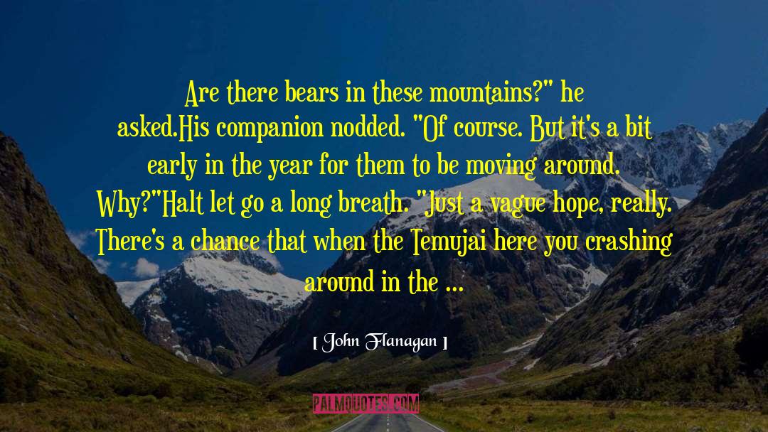 Whole Year quotes by John Flanagan