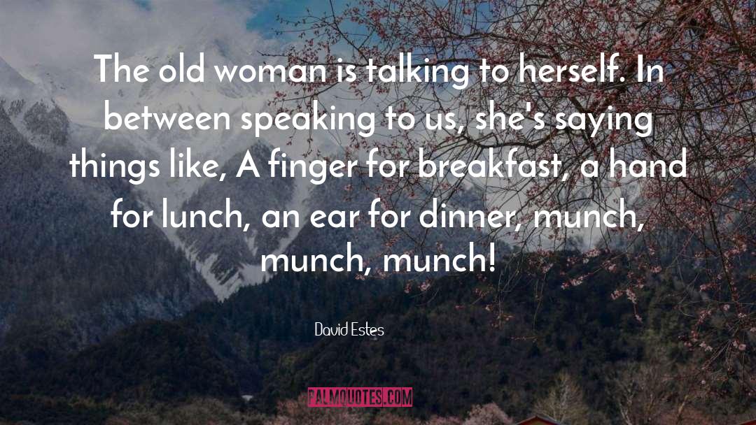 Wholehearted Woman quotes by David Estes