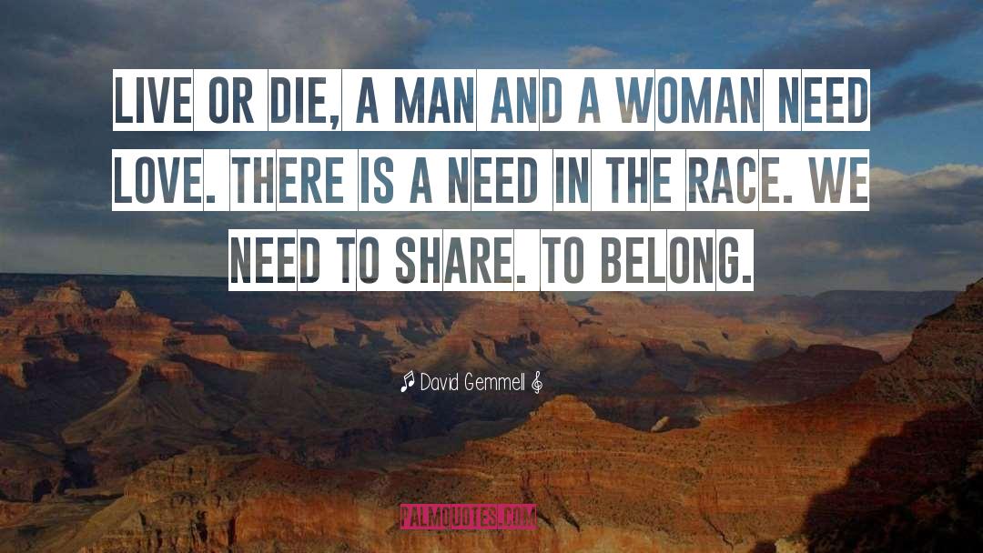 Wholehearted Woman quotes by David Gemmell