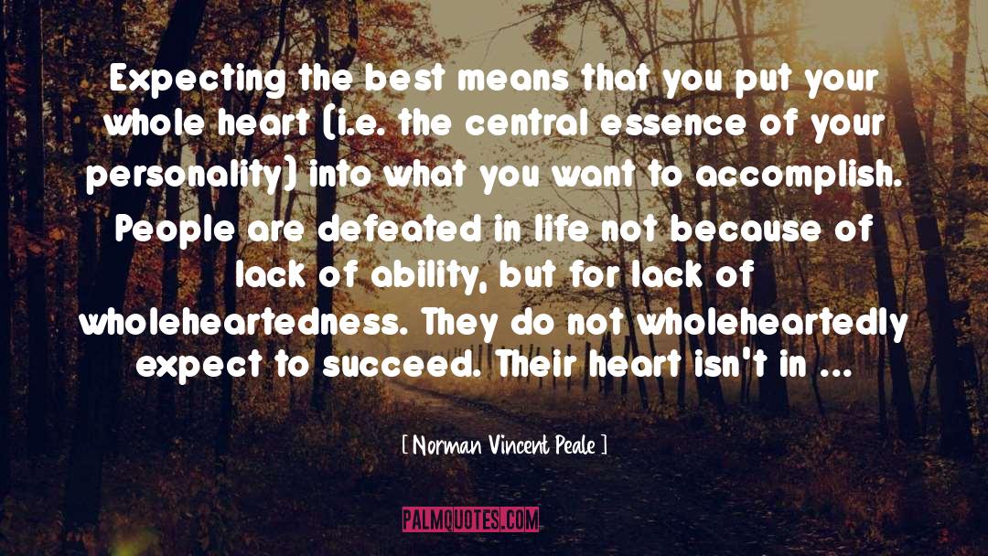 Wholeheartedness quotes by Norman Vincent Peale