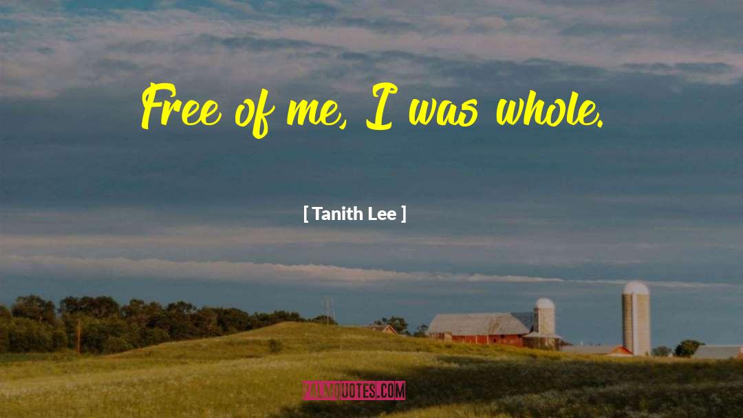 Wholeness quotes by Tanith Lee