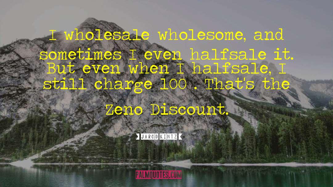 Wholesale quotes by Jarod Kintz