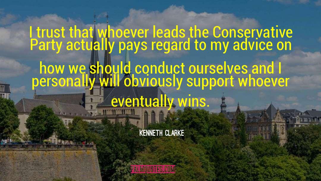 Whom To Trust quotes by Kenneth Clarke