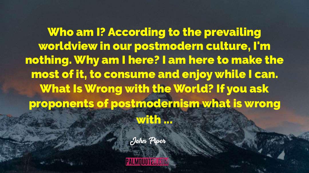 Why Am I Not Worth Fighting For quotes by John Piper